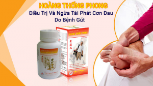 Hoàng Thống Phong giúp nhiều người kiểm soát triệu chứng bệnh gút